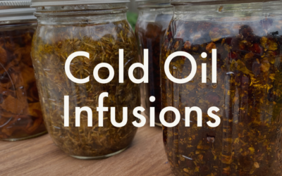 How To Make Cold Oil Infusions: The Basics